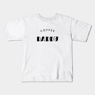 Coffee Daddy Black Typography Kids T-Shirt